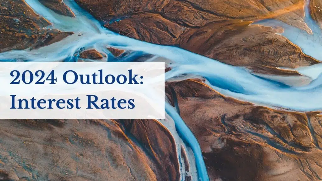  2024 Outlook: Interest Rates Featured Image