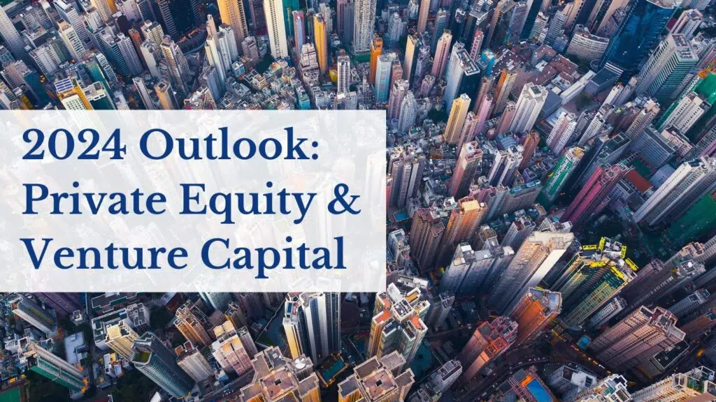  2024 Outlook: Private Equity & Venture Capital Featured Image