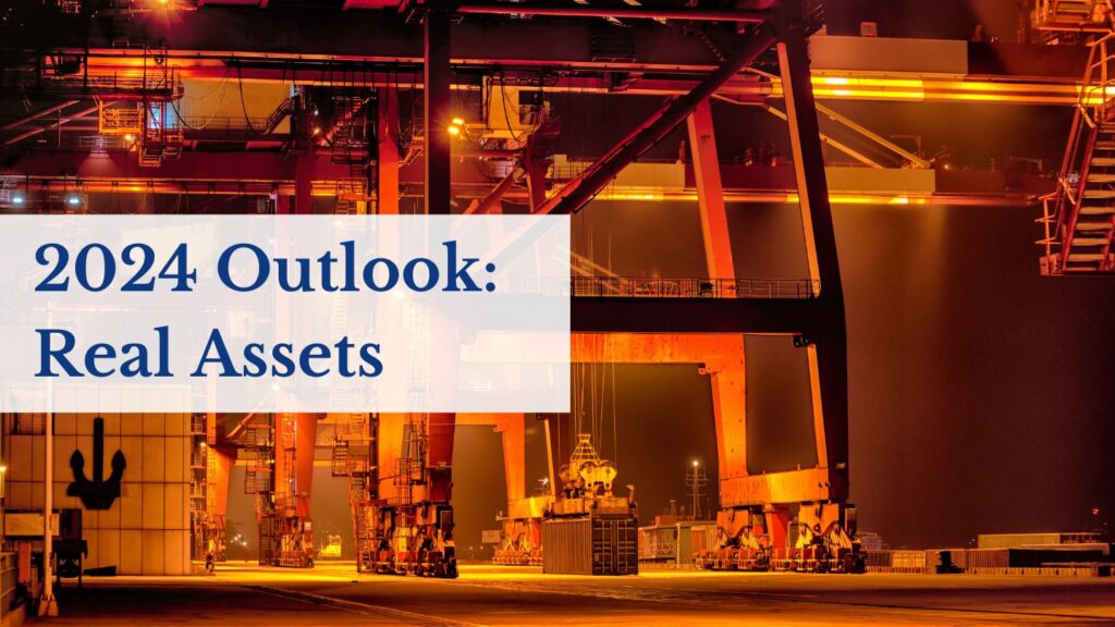  2024 Outlook: Real Assets Featured Image