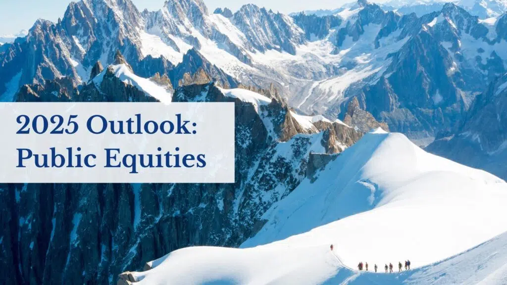  2025 Outlook: Public Equities Featured Image